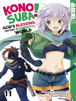cover image of KONOSUBA! GOD'S BLESSING ON THIS WONDERFUL WORLD!, Band 11